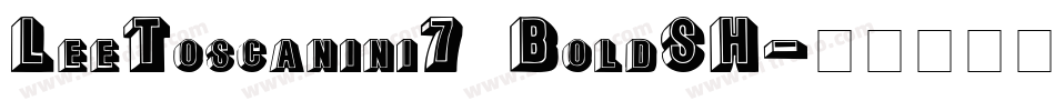 LeeToscanini7 BoldSH字体转换